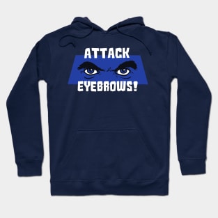 Attack Eyebrows! Hoodie